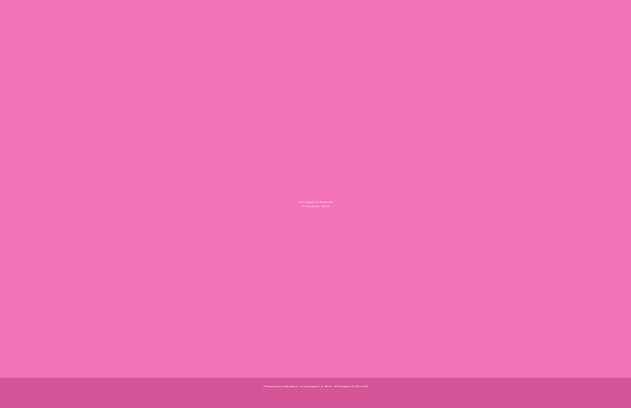 Project Drift preview 4